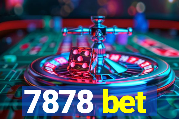 7878 bet